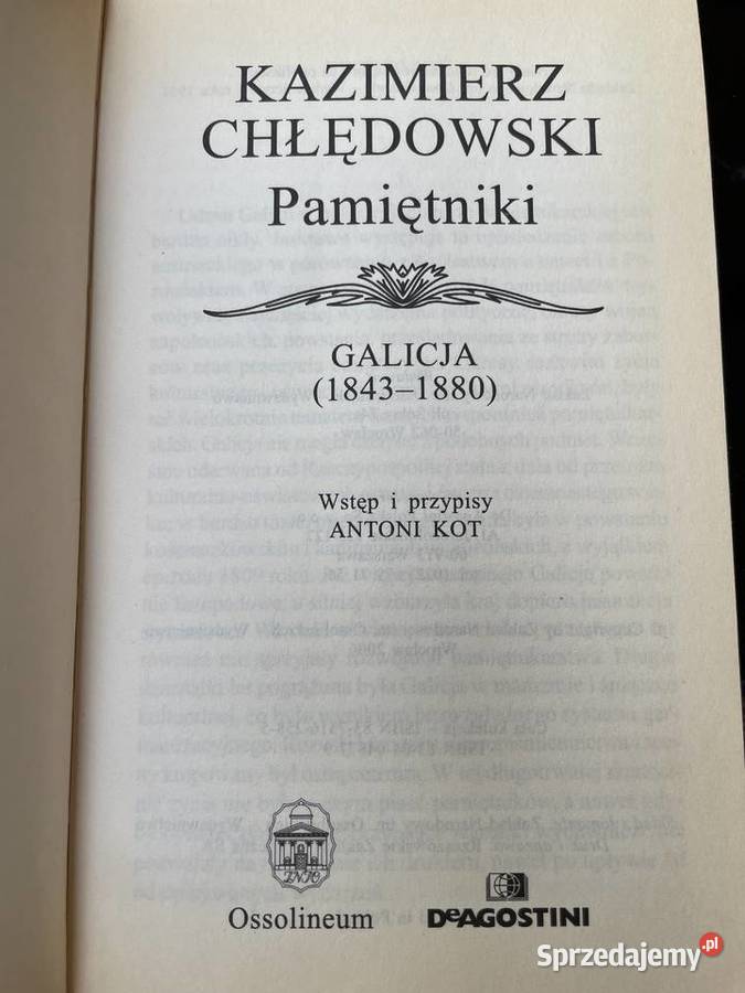 Kazimierz Chłędowski Pamiętniki Galicja 18431880 Rok wydania 2005 Łódź