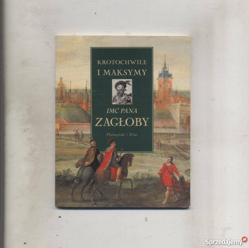 Krotochwile i maksymy imć pana Zagłoby