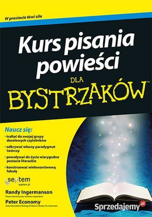 Kurs pisania powieści bystrzaków Ingermanson Ksawerów