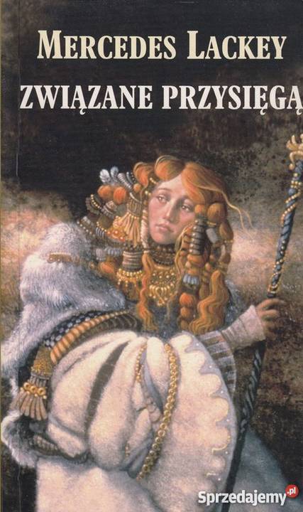 ZWIĄZANE PRZYSIĘGĄ MERCEDES LACKEY Piła
