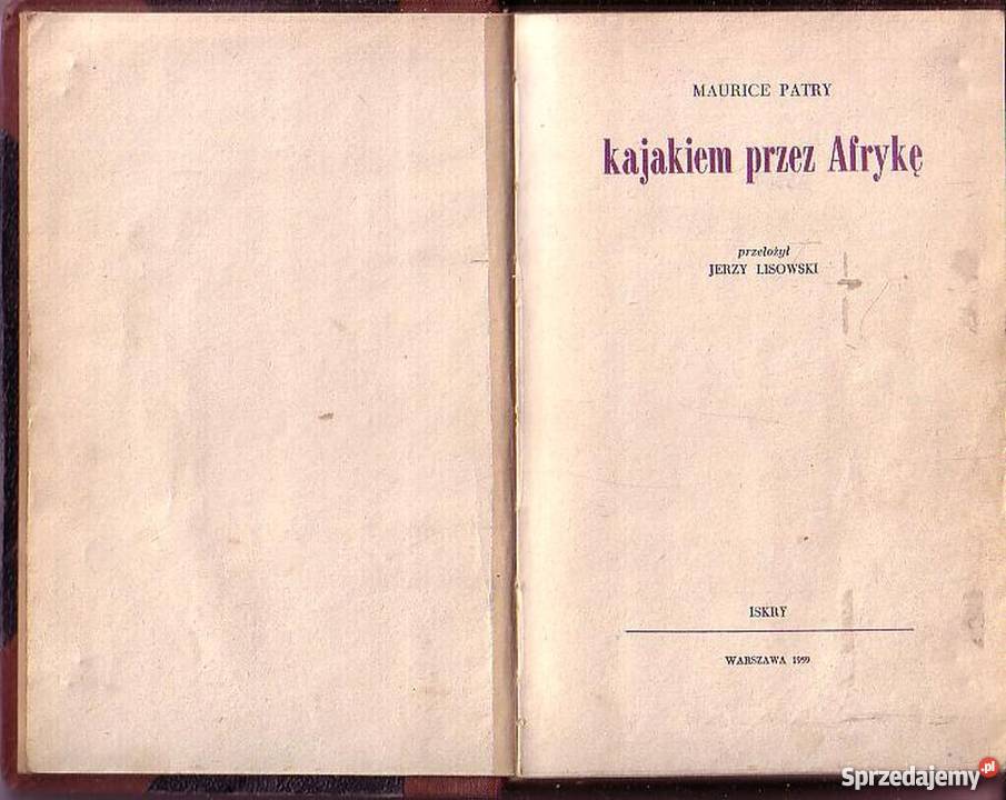 0235 KAJAKIEM AFRYKĘ MAURICE PATRY przygodowe małopolskie