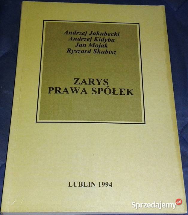 Zarys prawa spółek A Jakubecki A Kidyba J Mojak