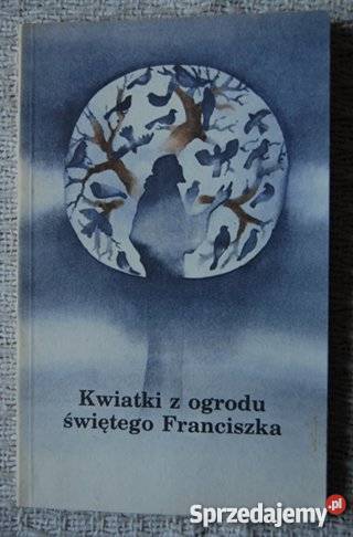 Kwiatki z ogrodu świętego Franciszka Białystok