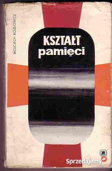2766 KSZTAŁT PAMIĘCI WOJCIECH KOZŁOWICZ Proza i poezja Czyrna sprzedam