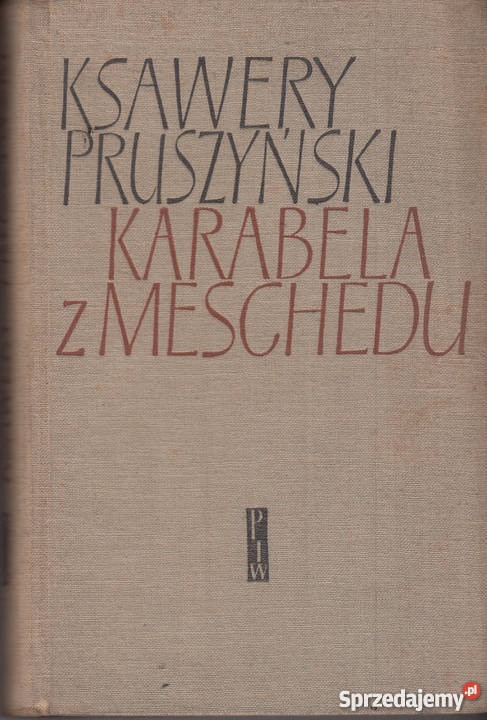 02333 KARABELA Z MESCHEDU KSAWERY PRUSZYŃSKI Proza i poezja Czyrna