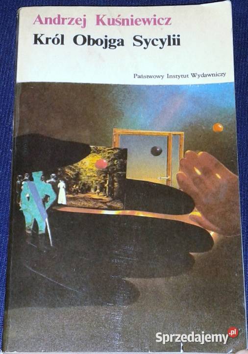 Król Obojga Sycylii Andrzej Kuśniewicz Chełm sprzedam