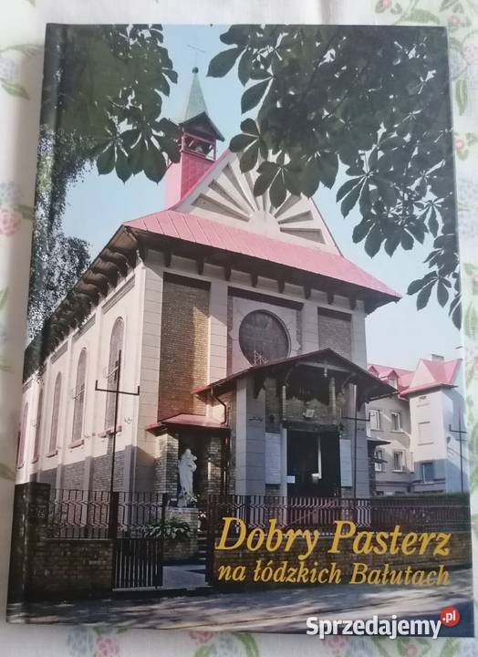Książka pasterz na łódzkich BałutachAlbum Łódź