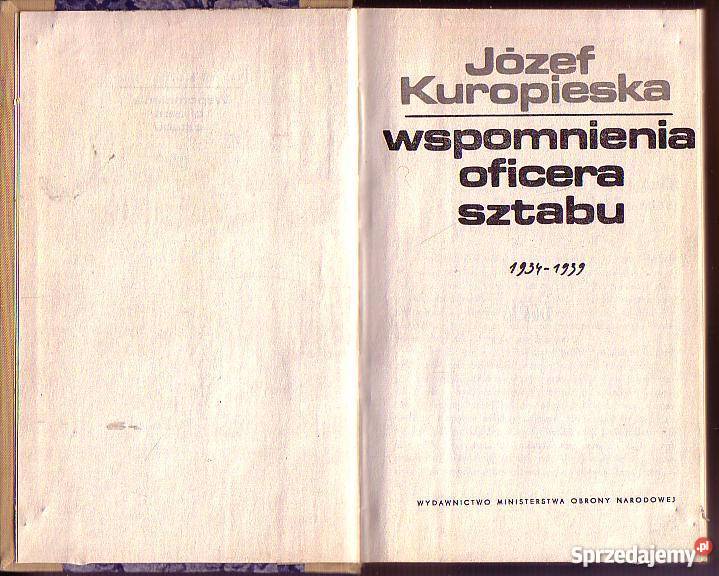 6600 WSPOMNIENIA OFICERA SZTABU 1934 1939 JÓZEF