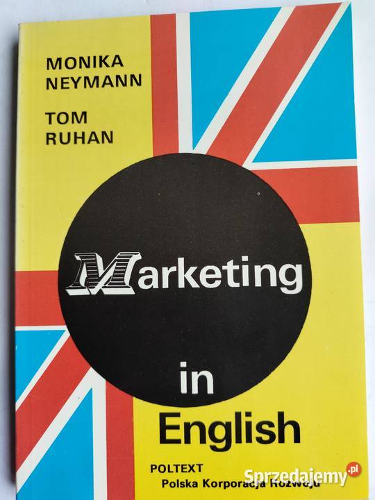 MARKETING IN ENGLISH Monika Neymann Tom Ruhan Książki do nauki języka obcego sprzedam