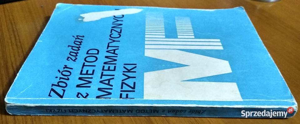 Zbiór zadań z metod matematycznych fizyki Gdańsk