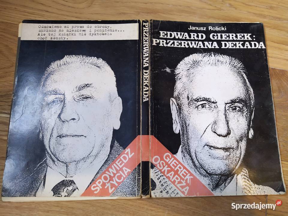 Edward Gierek Przerwana dekada Janusz Rolicki Rok wydania 1990 Stalowa Wola
