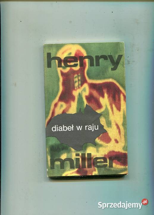 Diabeł w raju Henry Miller Szczecin