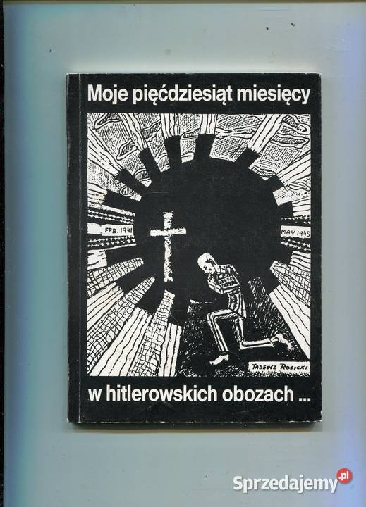 Moje pięćdziesiąt miesięcy w hitlerowskich Szczecin sprzedam