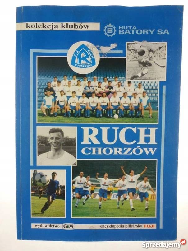 RUCH CHORZÓW ENCYKLOPEDIA PIŁKARSKA FUJI lubelskie