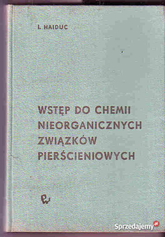 1618 WSTĘP DO CHEMII NIEORGANICZNYCH ZWIĄZKÓW PI Czyrna sprzedam