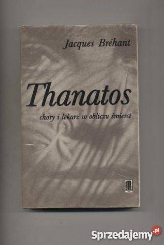 Brehant J Thanatos chory i lekarz w obliczu zachodniopomorskie Szczecin