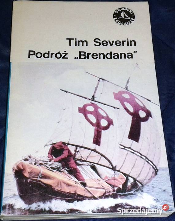 Podróż Brendana Tim Severin miękka z obwolutą lubelskie Chełm