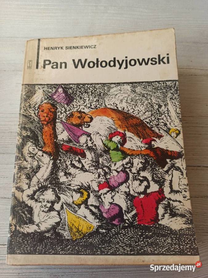 Pan Wołodyjowski Henryk Sienkiewicz 1978 Bielsko-Biała
