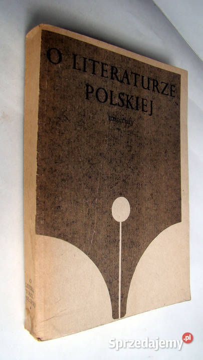 O literaturze polskiej materiały Rok wydania 1974 Książki naukowe i popularnonaukowe sprzedam