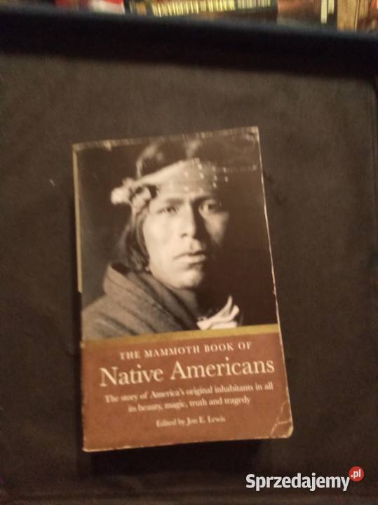 The mamooth books of native Americans angielsku Książki naukowe i popularnonaukowe