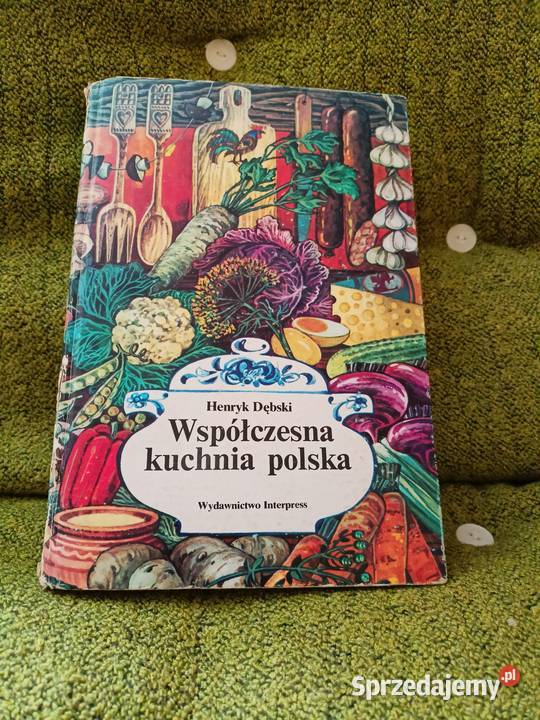 Współczesna kuchnia polska Henryk Dębski Kłodzko sprzedam