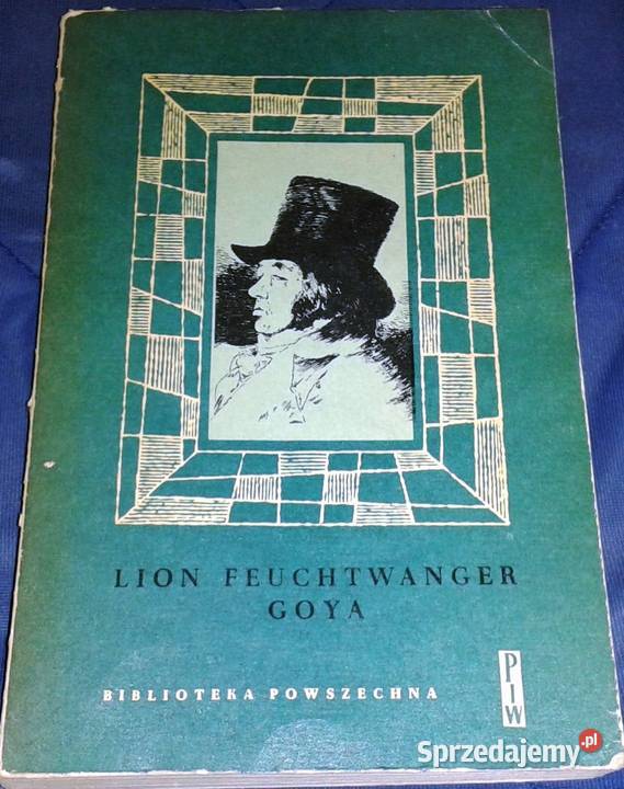 Goya Tom 2 Lion Feuchtwanger Chełm