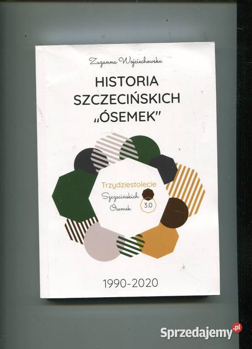 Historia szczecińskich ósemek 1990 2020 Szczecin sprzedam