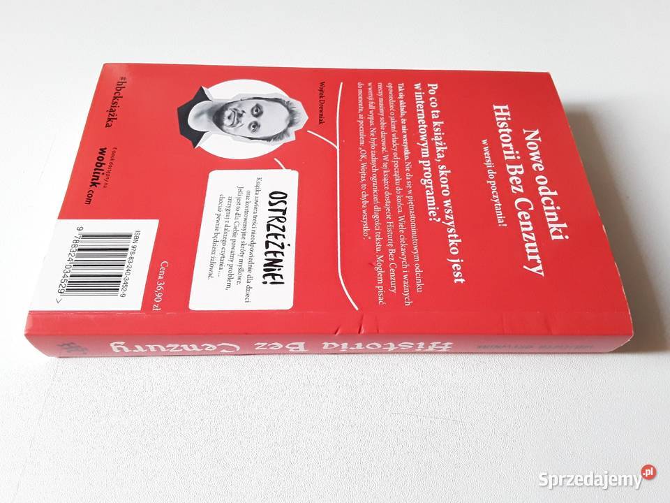 HISTORIA BEZ CENZURY TOM I Wojciech Drewniak Rok wydania 2016 lubuskie Gorzów Wielkopolski