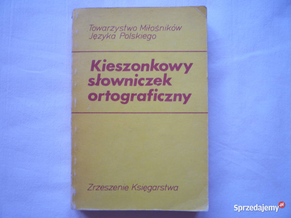Kieszonkowy słowniczek ortograficzny W. Pisarek