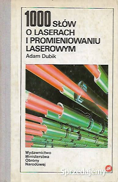 1000 słów o laserach i prom laserowym A Dubik twarda Proza i poezja Puławy