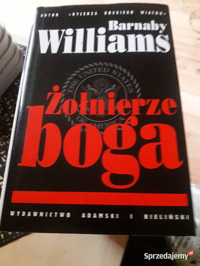 Barnaby Wiliams żołnierze boga twarda Warszawa sprzedam