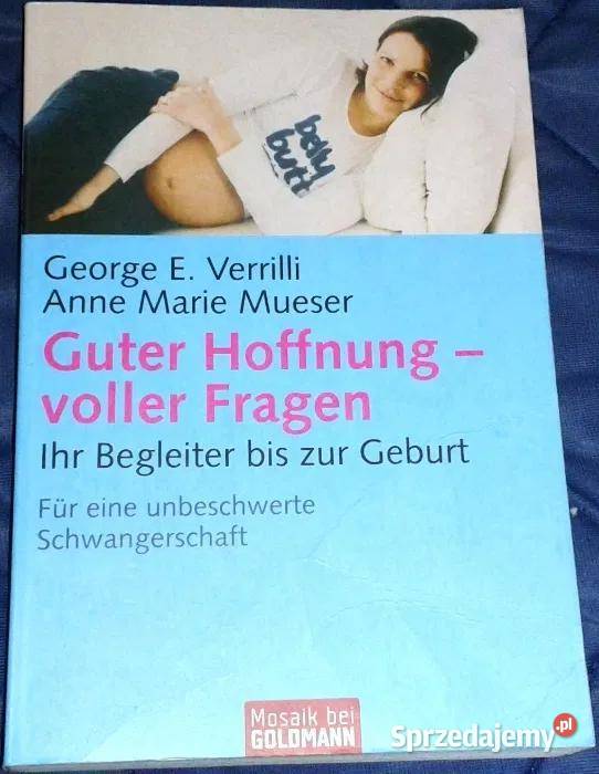 Guter Hoffnung voller Fragen G E Verrilli A Chełm