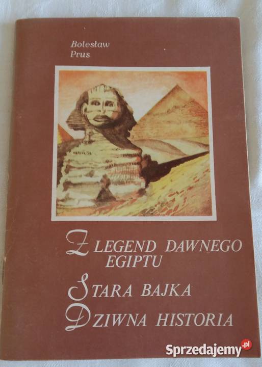 Bolesław PrusLalkaFaraonZ legend dawnego Egiptu łódzkie Łódź