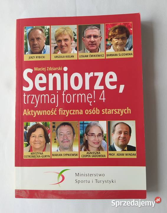 Seniorze trzymaj formę Aktywność fizyczna osób