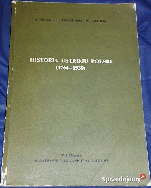 Historia ustroju Polski 17641939 Andrzej Chełm