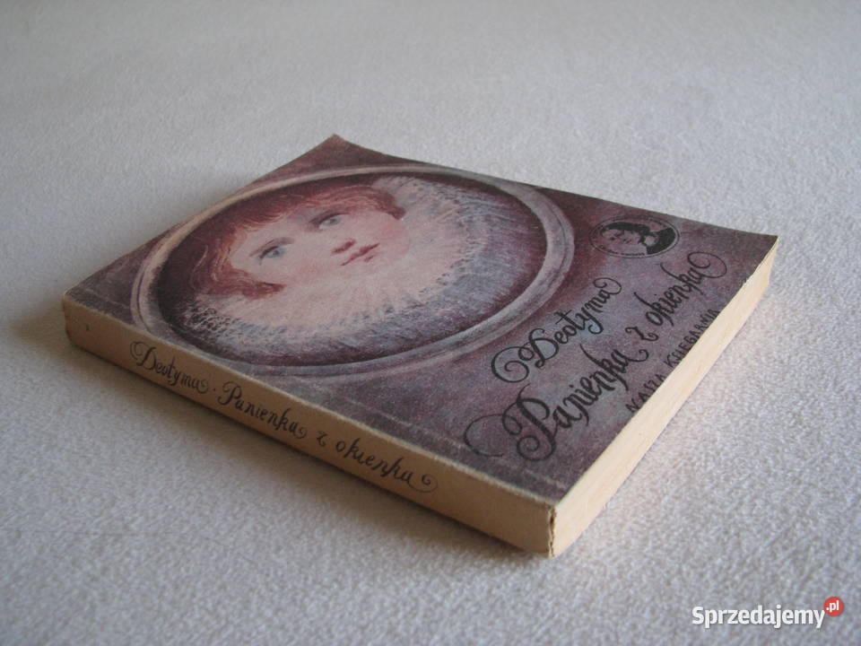 Panienka z okienka Deotyma Jadwiga Łuszczewska małopolskie Brzegi sprzedam