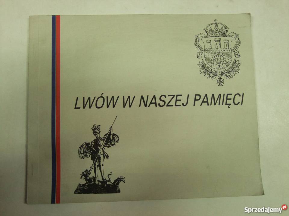 Lesiecki B T opr Lwów w naszej pamięci fa zachodniopomorskie Goleniów
