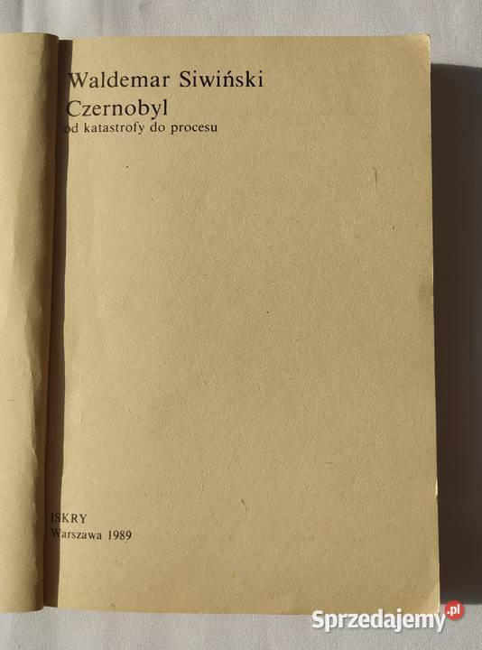 CZERNOBYL katastrofy do procesu Waldemar Hajnówka