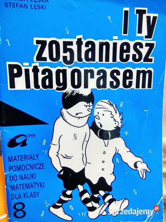 I Ty zostaniesz Pitagorasem 8 materiały Warszawa