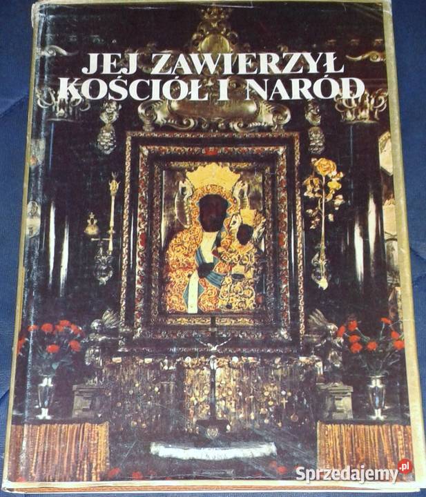 Jej zawierzył kościół i naród ks Walerian Moroz Rok wydania 1984 sprzedam