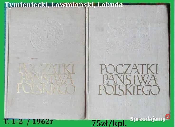 Ziemia i ludzie dawnej polski Galos Tymieniecki historia, archeologia Łódź