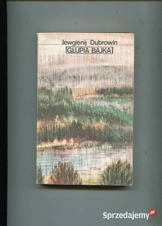 Głupia bajka Jewgienij Dubrowin Rok wydania 1984 Szczecin