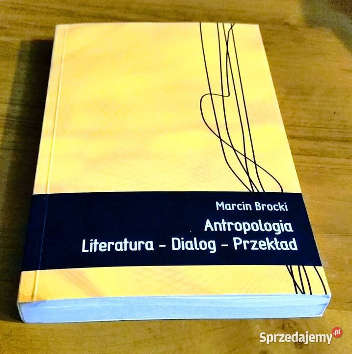 Antropologia literatura dialog przekład Marcin Rok wydania 2008 Kultura i Rozrywka