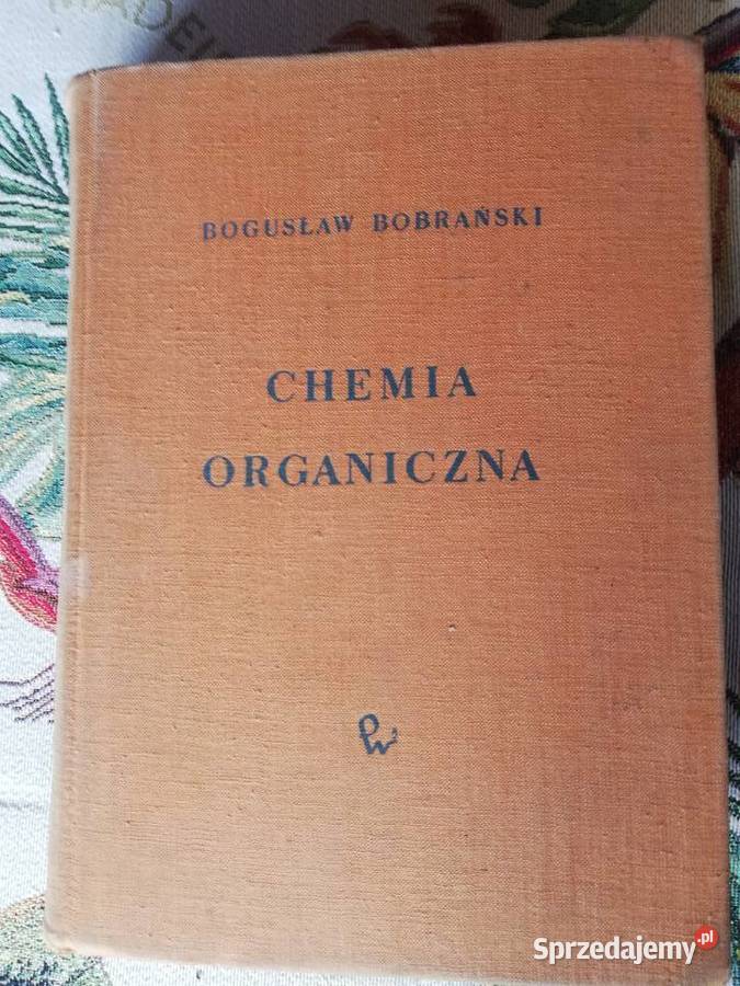 Chemia organiczna- Bogusław Bobrański