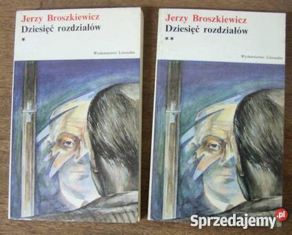 Dziesięć rozdziałów Jerzy Broszkiewicz komplet Proza i poezja zachodniopomorskie Goleniów