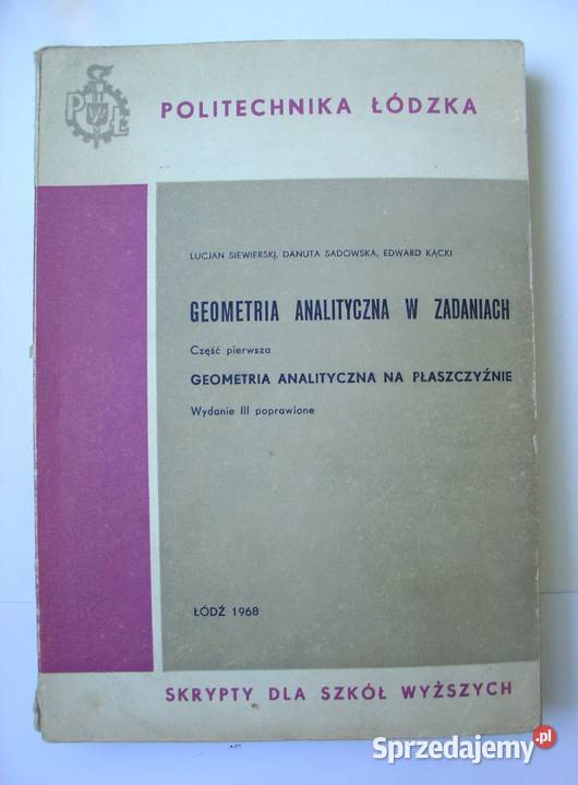 Geometria analityczna w zadaniach CzI i II Rok wydania 1968