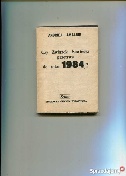 Czy Xwiązek Sowiecki przetrwa do roku 1984