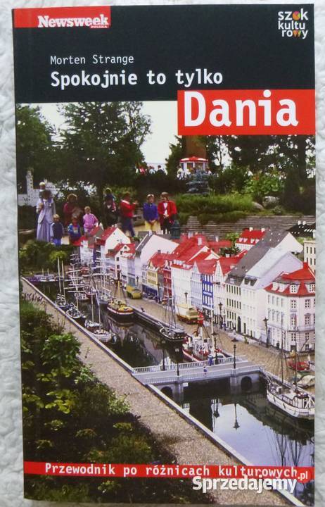 Spokojnie to Dania Morten Strange Poradniki, albumy i reportaże Warszawa