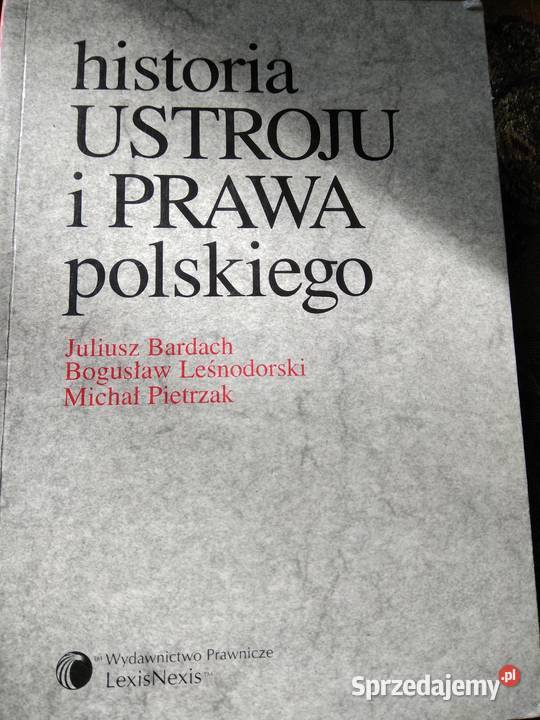 Historia prawa i państwa polskiego Bardach mazowieckie Warszawa