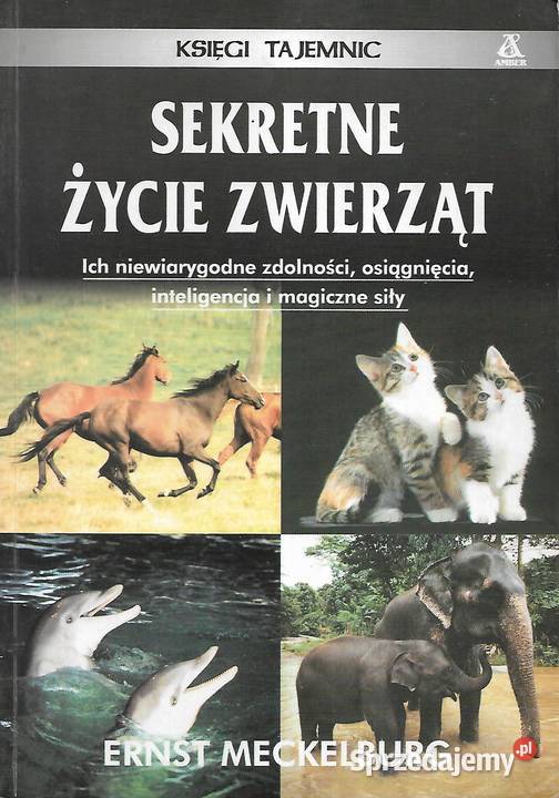 Sekretne życie zwierząt E Meckelburg Puławy sprzedam